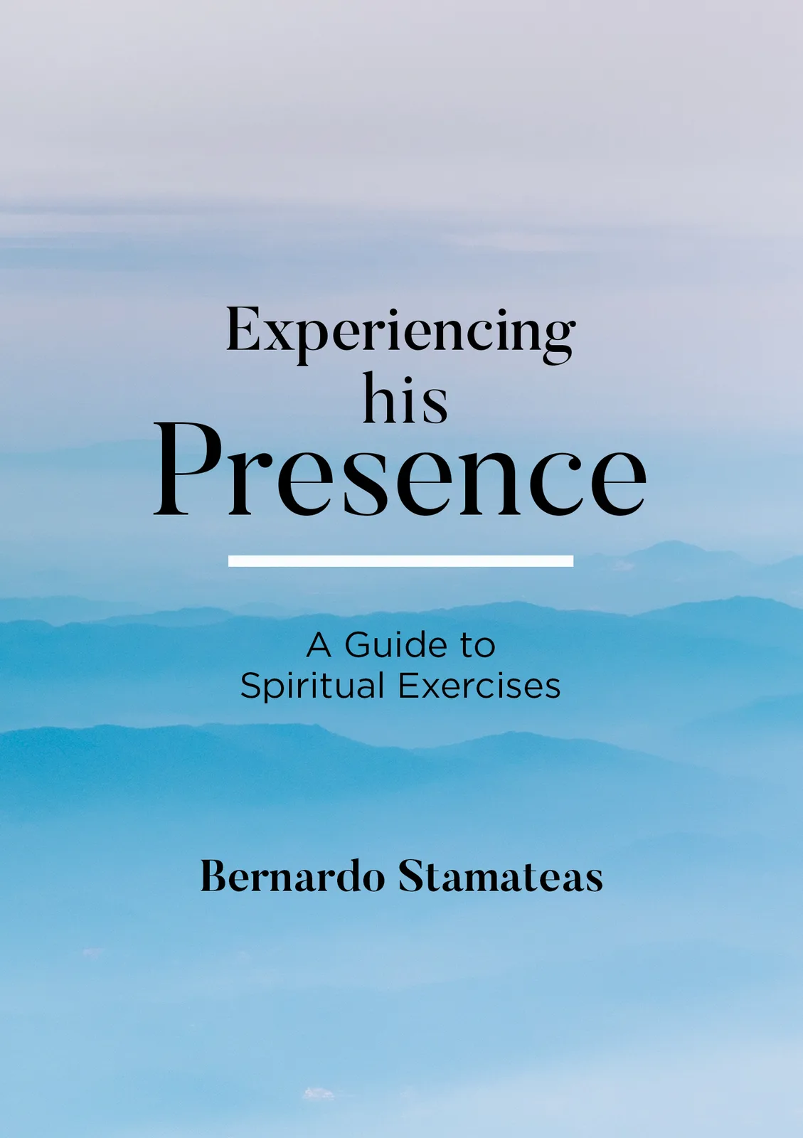 Portada de Experiencing His Presence, de Bernardo Stamateas