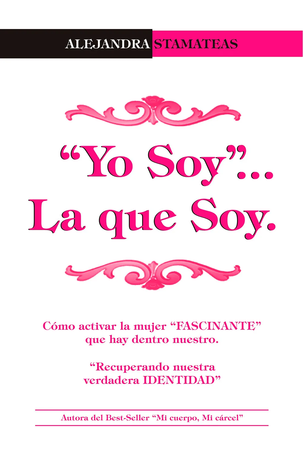 Portada de "Yo soy"... La que soy, de Alejandra Stamateas